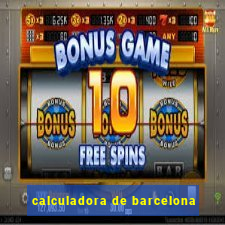 calculadora de barcelona